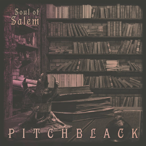 Soul Of Salem : Pitch Black